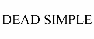 dead simple