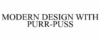 modern design with purr-puss