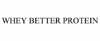 whey better protein
