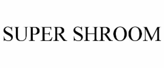 super shroom