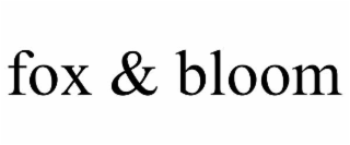 fox & bloom