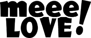 meee love!