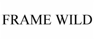 frame wild