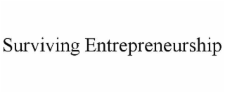 surviving entrepreneurship