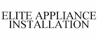 elite appliance installation