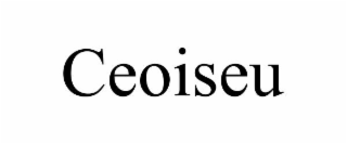 ceoiseu