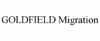 goldfield migration