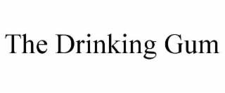 the drinking gum