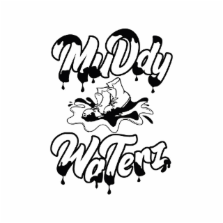 muddy waterz