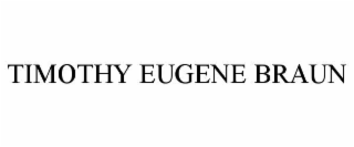 timothy eugene braun
