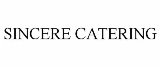 sincere catering