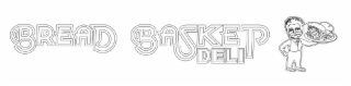 bread basket deli