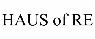 haus of re