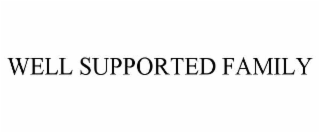 well supported family