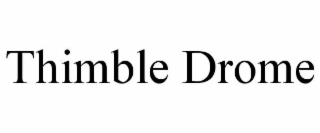 thimble drome