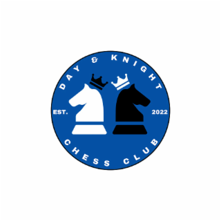 day and knight est. 2022 chess club