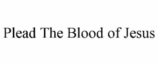 plead the blood of jesus