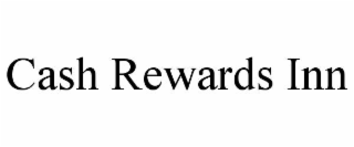cash rewards inn