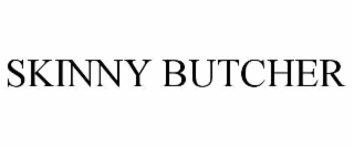 skinny butcher
