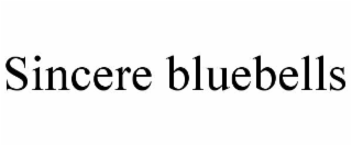 sincere bluebells