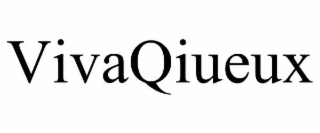 vivaqiueux