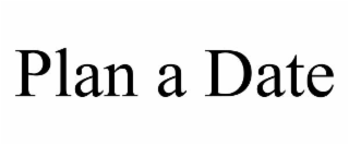 plan a date