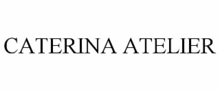 caterina atelier