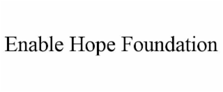 enable hope foundation
