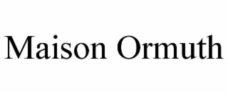 maison ormuth