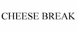 cheese break