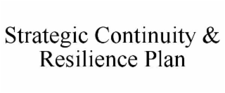 strategic continuity & resilience plan