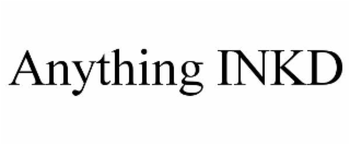 anything inkd