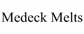 medeck melts