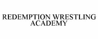 redemption wrestling academy
