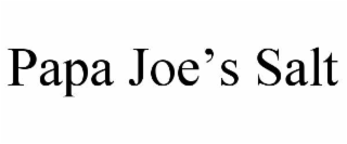 papa joe’s salt