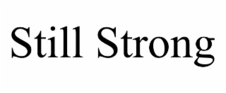 still strong