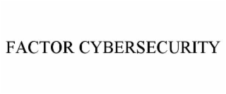 factor cybersecurity
