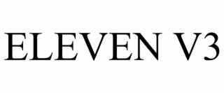 eleven v3