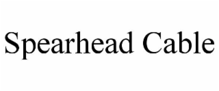 spearhead cable