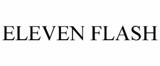eleven flash