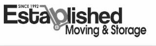 since 1992 established moving & storage