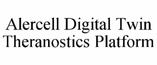 alercell digital twin theranostics platform