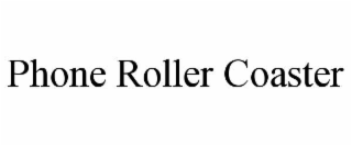 phone roller coaster