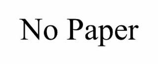 no paper