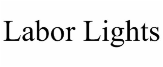 labor lights