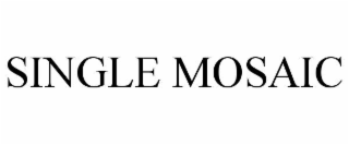 single mosaic
