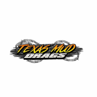 texas mud drags