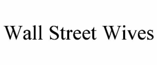 wall street wives