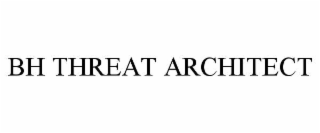 bh threat architect