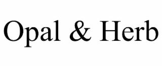 opal & herb